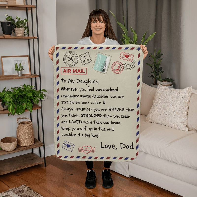To My Daughter Braver (From Dad) – Sherpa Fleece Blanket